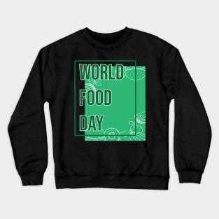 World food day Crewneck Sweatshirt